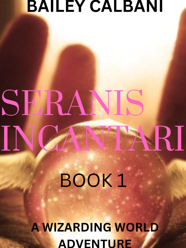 Seranis Incantari: A Wizarding World Adventure