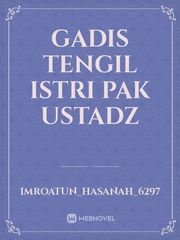 GADIS TENGIL ISTRI PAK
 USTADZ Book