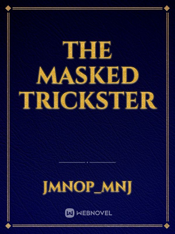 The Masked Trickster
