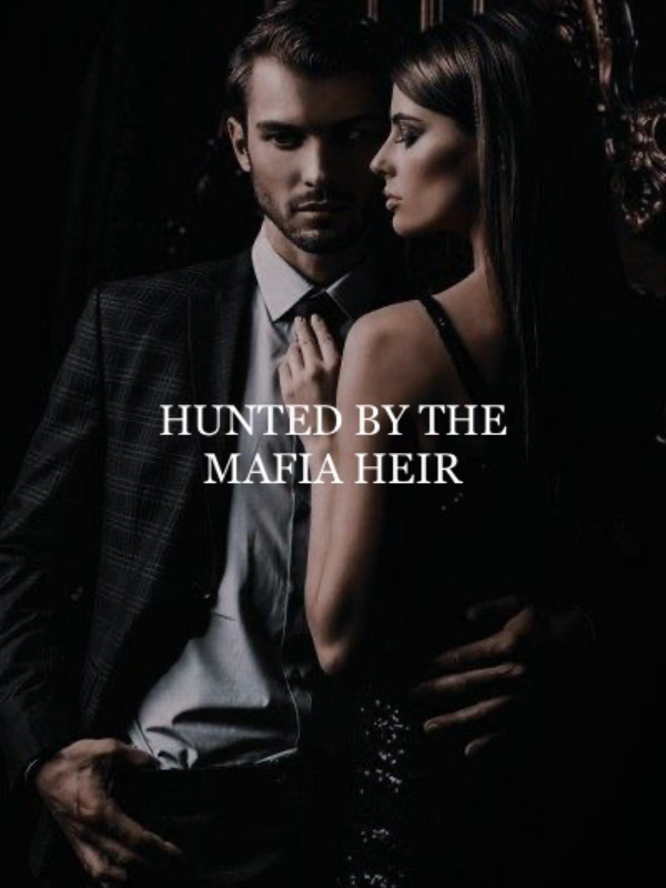 Hunted by the Mafia heir