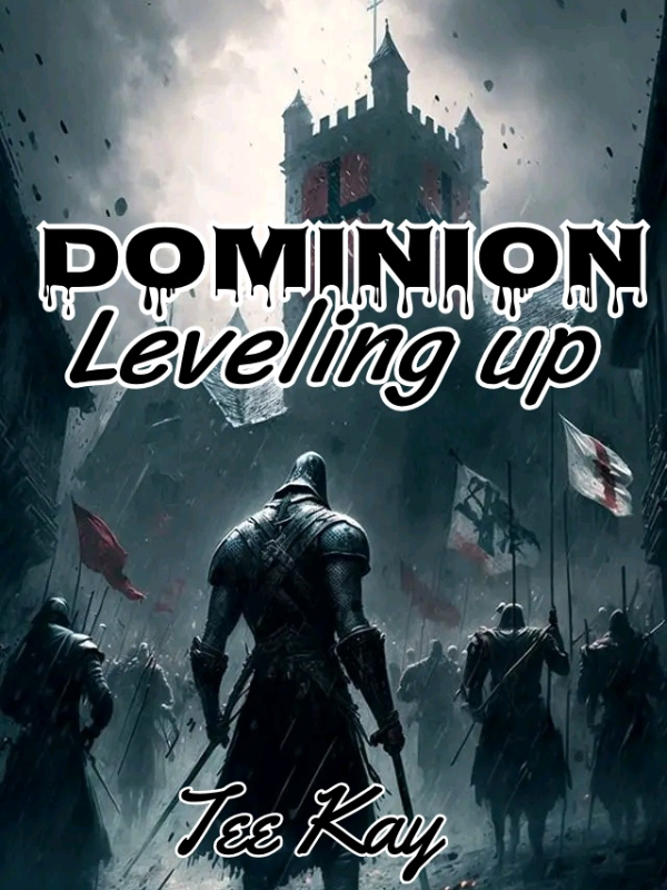 Dominion; Leveling up