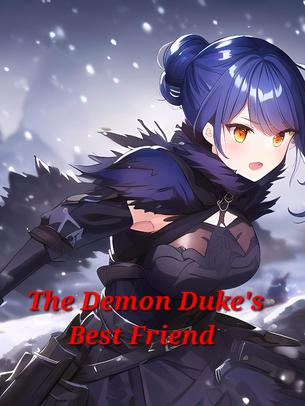 The Demon Duke's Best Friend