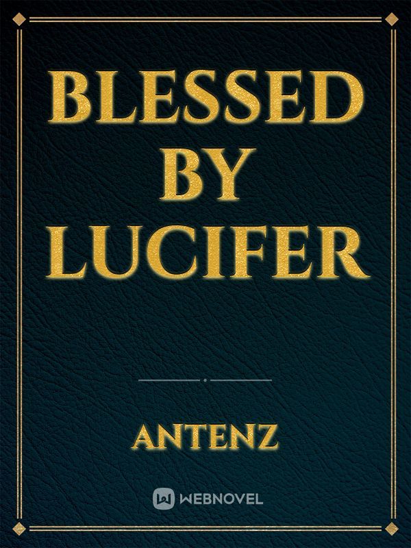 Blessed by Lucifer
