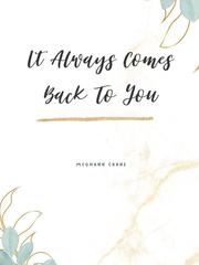 It Always Comes Back to You Book