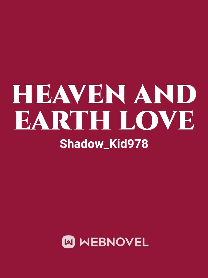 Heaven and earth love