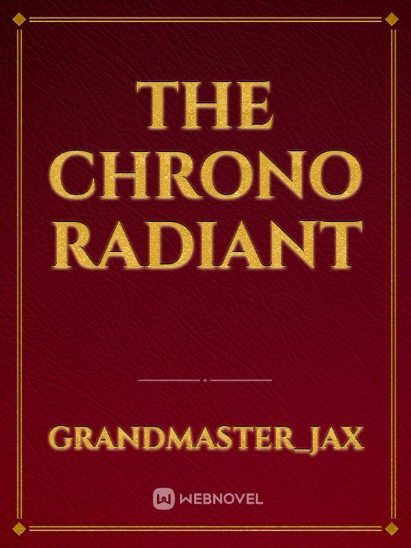 The Chrono Radiant