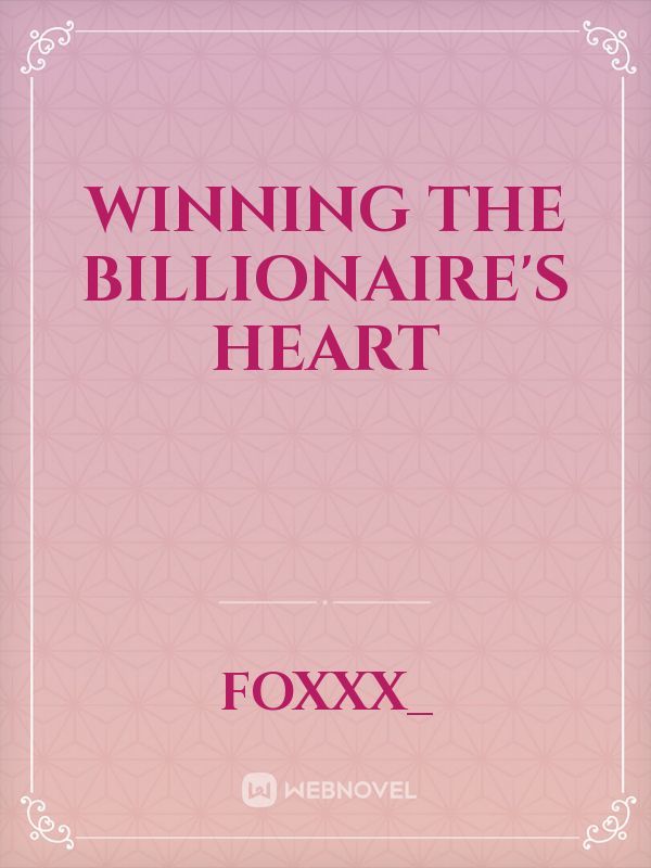 Winning The Billionaire's Heart