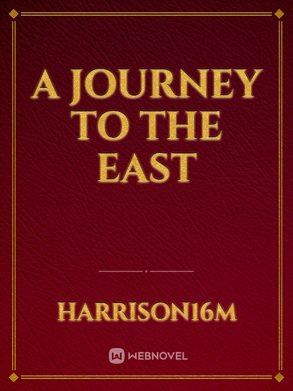 A Journey to the East Book
