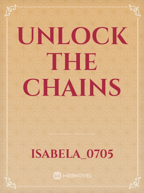 Unlock The Chains