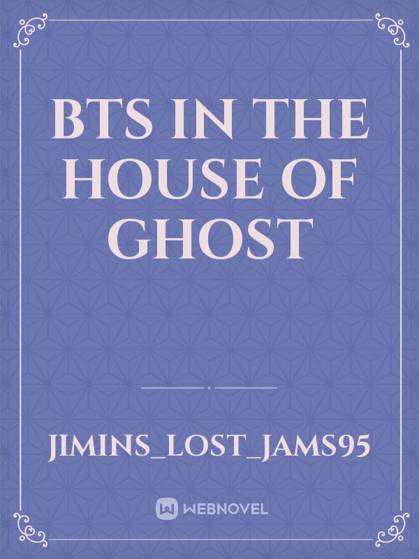 BTS in the house of ghost Book