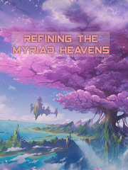 Refining The Myriad Heavens Book