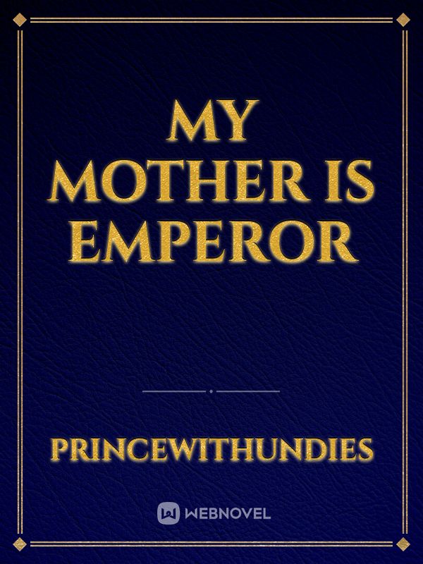 My mother is emperor Book