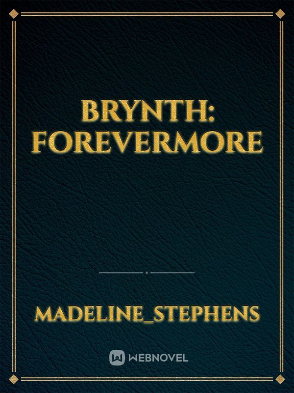 Brynth: Forevermore