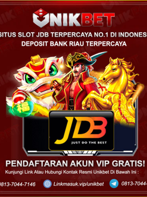 Unikbet: Situs Slot JDB Bank Riau Terpercaya Book