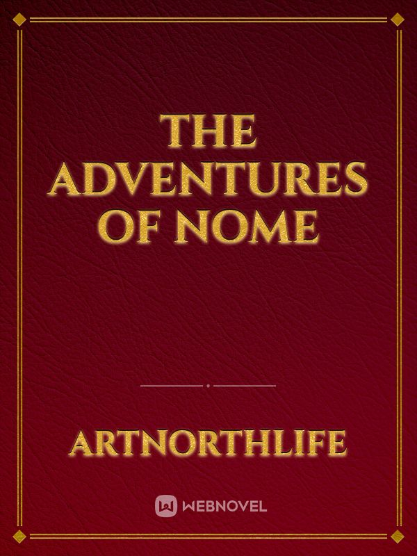 The Adventures of Nome Book
