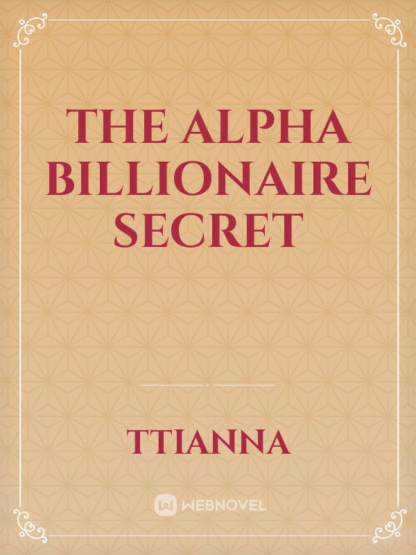 The Alpha Billionaire Secret Book