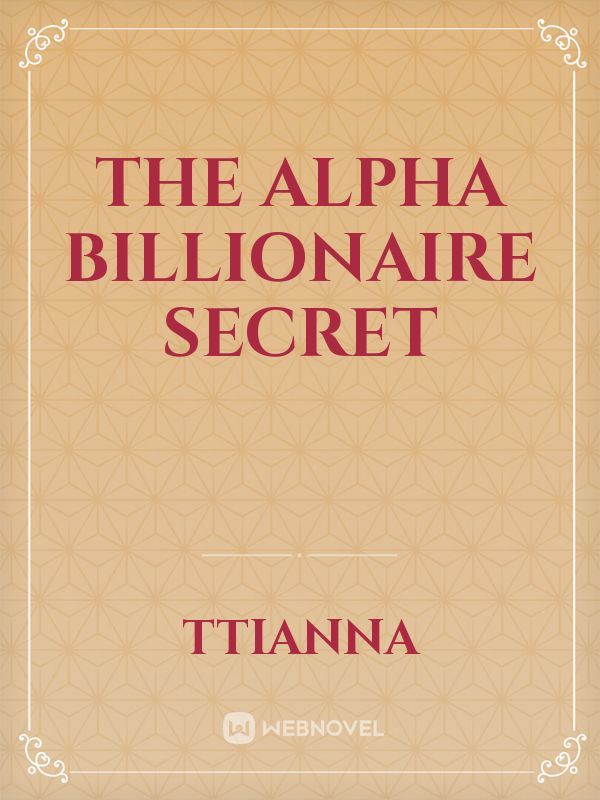 The Alpha Billionaire Secret