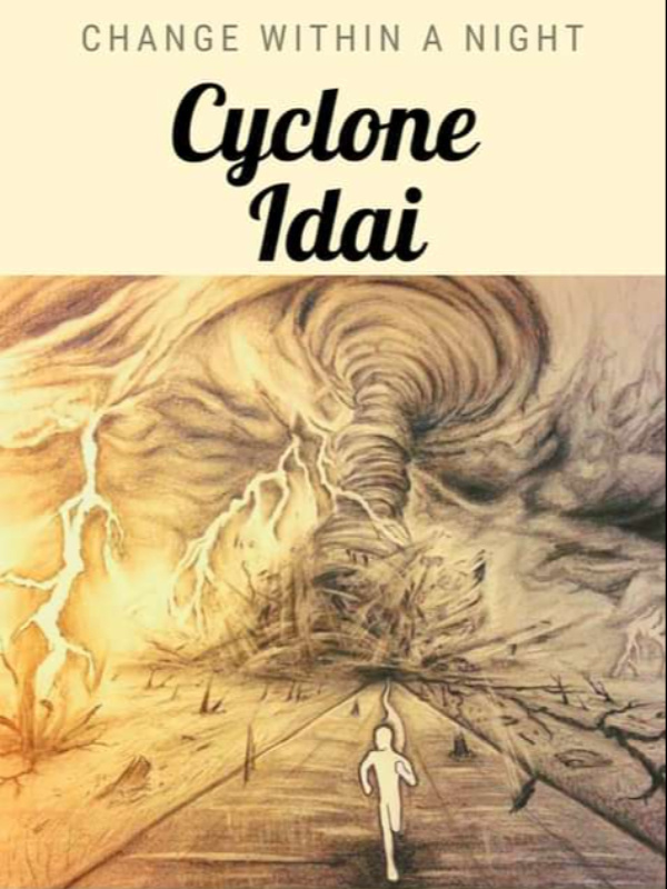 Cyclone Idai "Change Within A Night"
