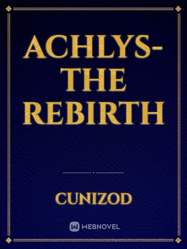 Achlys- The Rebirth