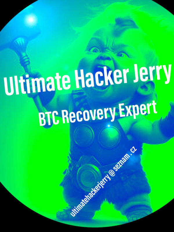 The (ULTIMATE HACKER JERRY @ SEZNAM . CZ) / BTC RECOVERY EXPERT