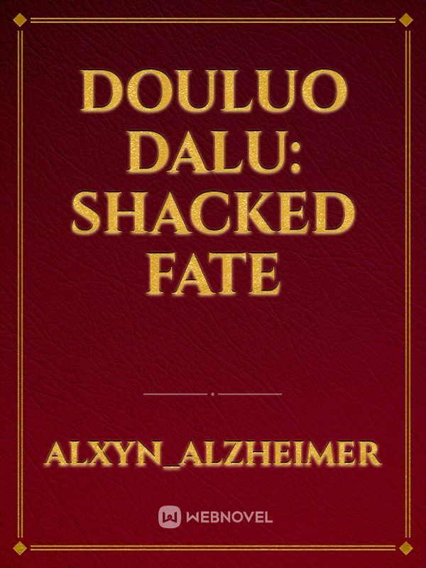 Douluo Dalu: Shacked Fate