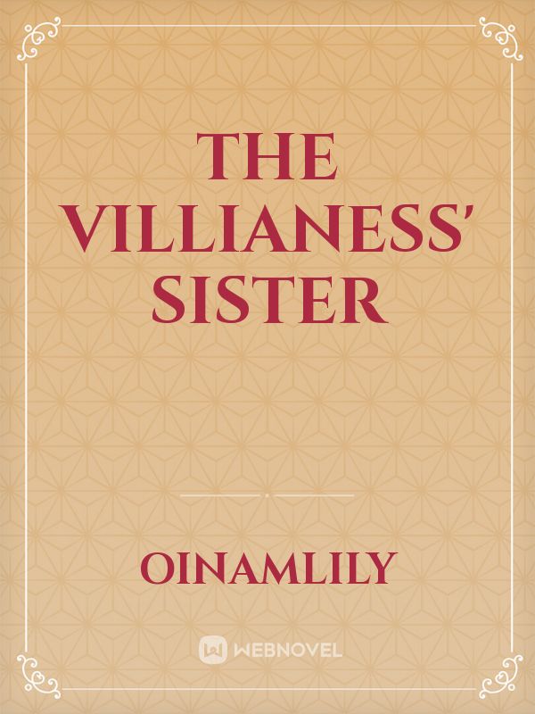THE VILLIANESS' SISTER Book