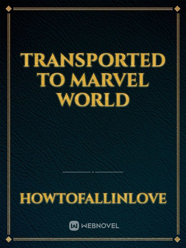 Transported to Marvel world