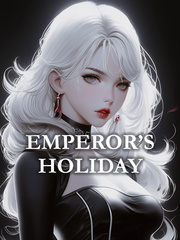 Emperor's Holiday - Reincarnation of the Overpowered Overlord Book