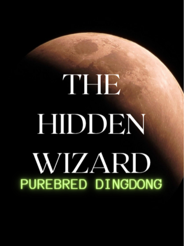 The Hidden Wizard; Purebred Dingdong