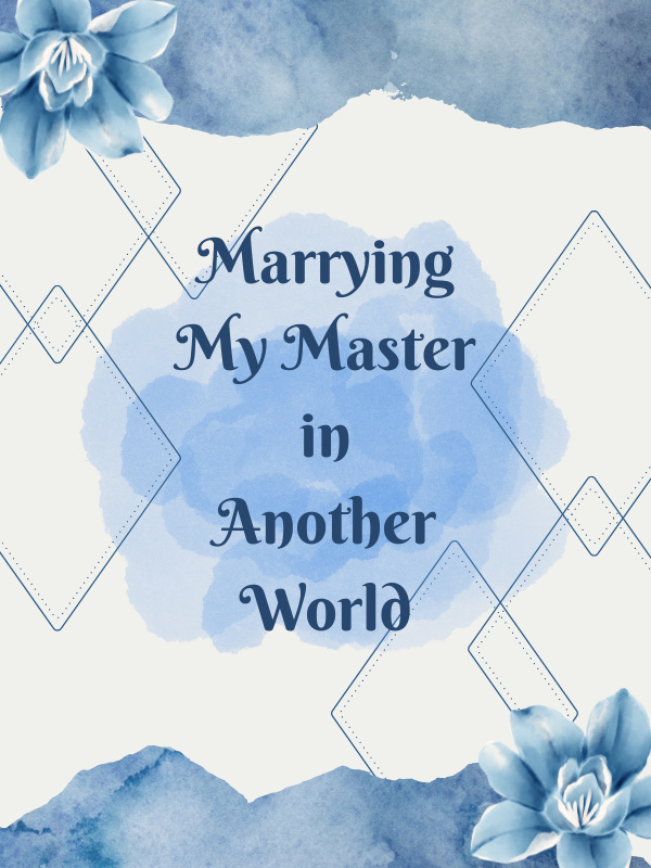 [QT] Marrying My Master in Another World