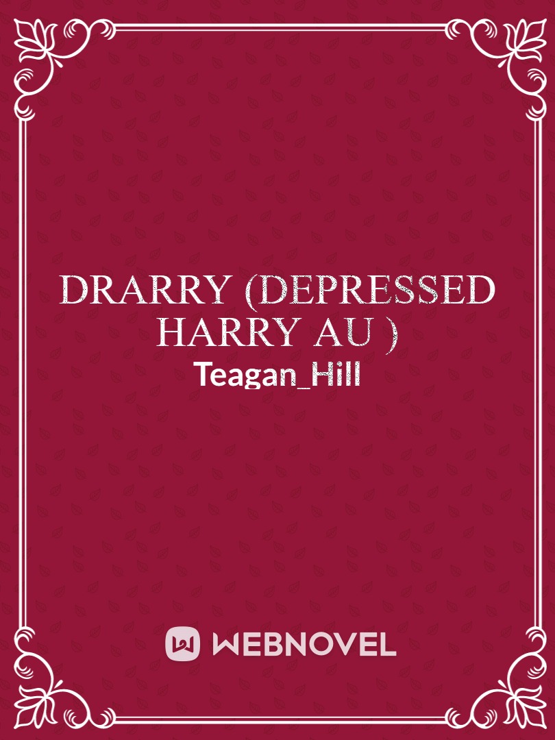 Drarry (Depressed Harry AU ) Book