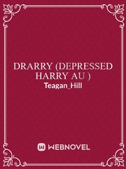 Drarry (Depressed Harry AU ) Book