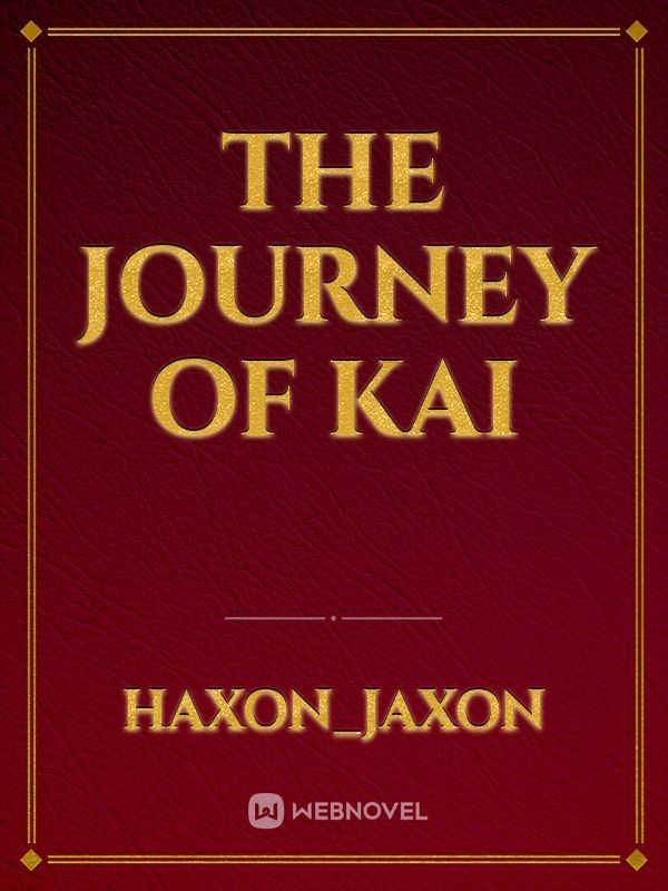 The Journey of Kai