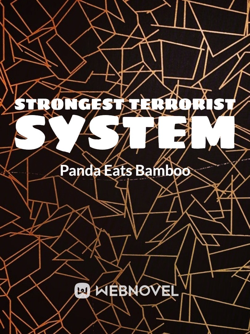 Strongest Terrorist System