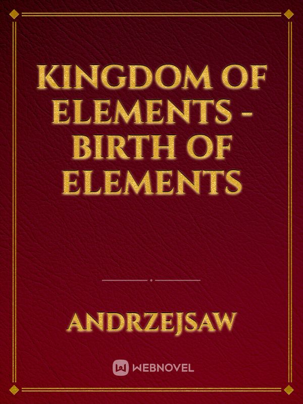 Kingdom Of Elements - Birth Of Elements