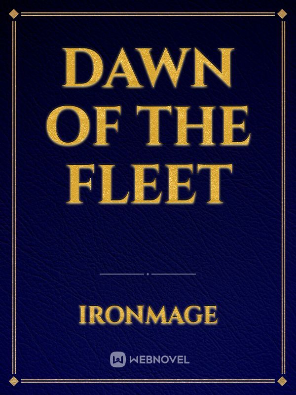 Dawn of the fleet
