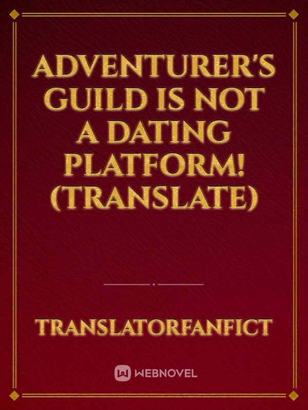 Adventurer's Guild is not a dating platform! (Translate) Book