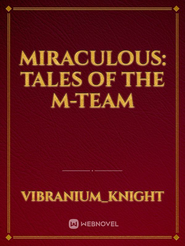 Miraculous: Tales of the M-Team