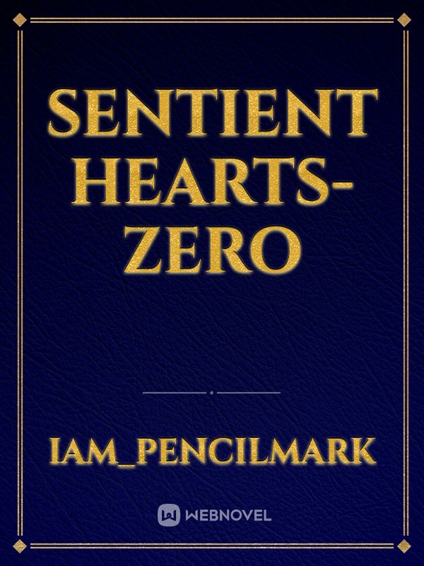 Sentient Hearts-Zero Book