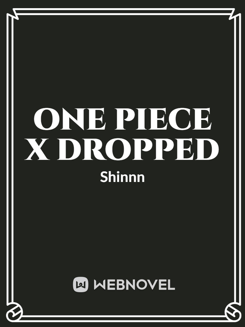 One Piece X Dropped