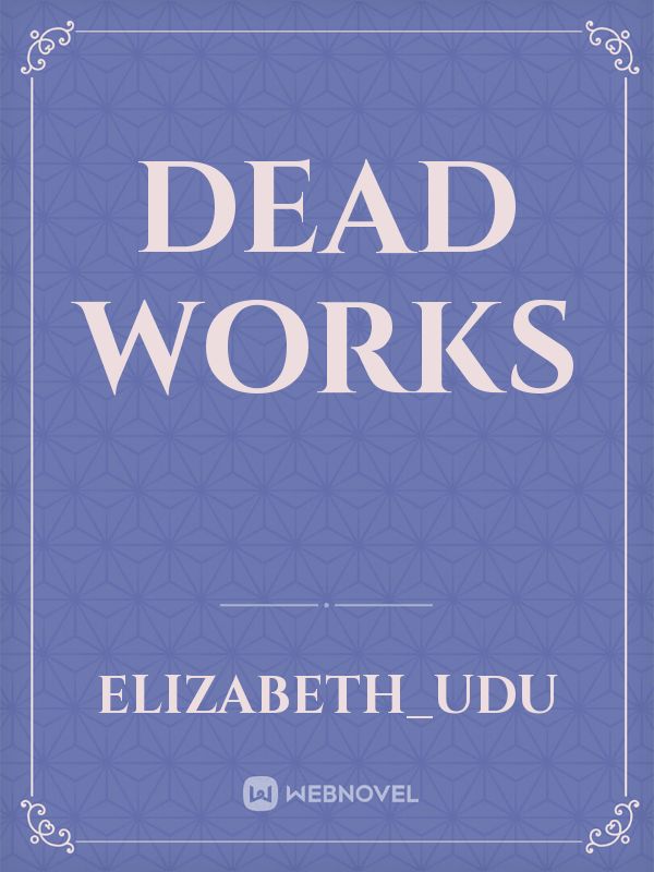 DEAD WORKS Book