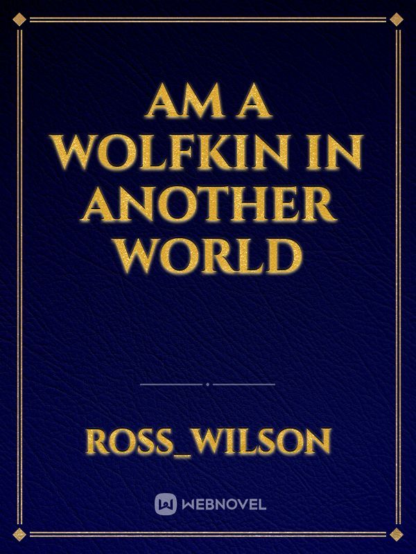 Am a wolfkin in another world