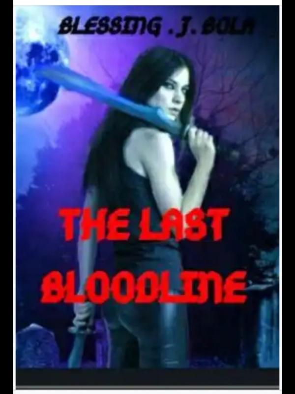 The Last Bloodline (Book 1) Book