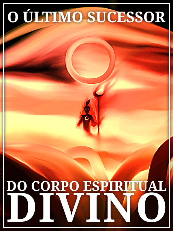 O Último Sucessor do Corpo Espiritual Divino