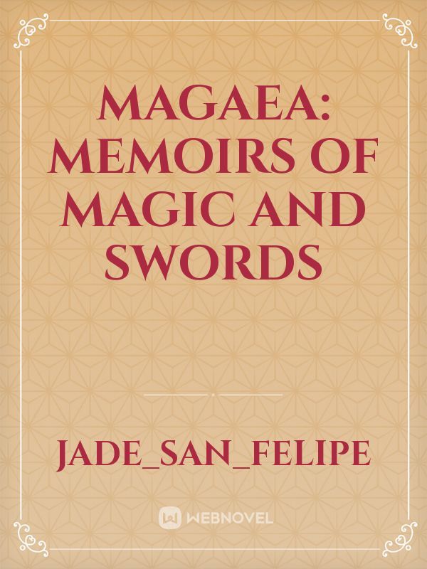 Magaea: Memoirs of Magic and Swords Book