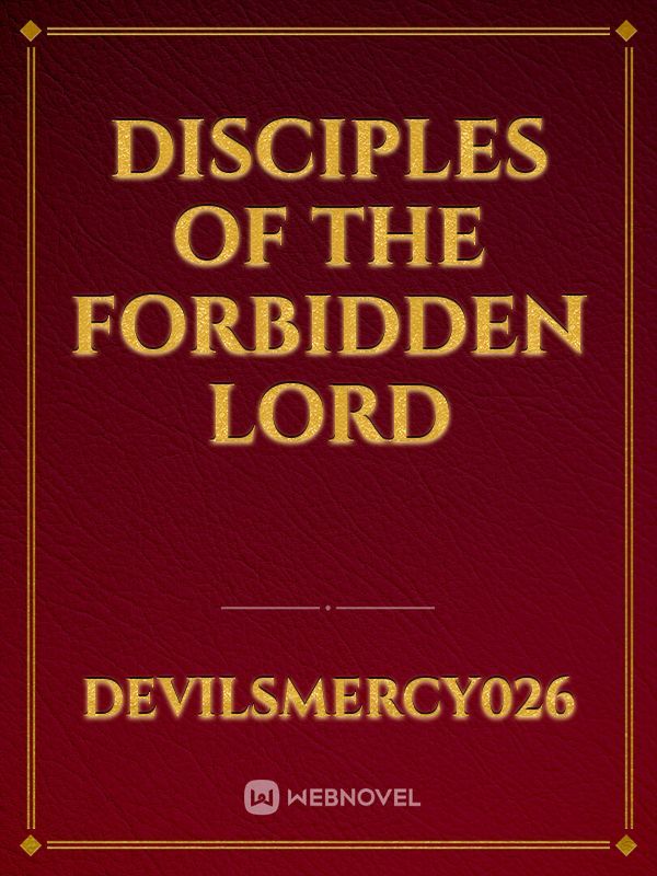 Disciples of the Forbidden Lord