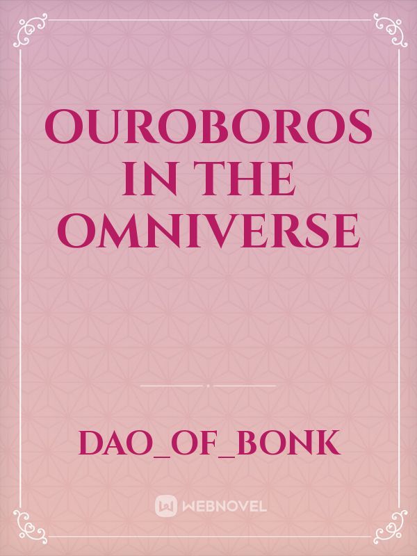 Ouroboros in the omniverse