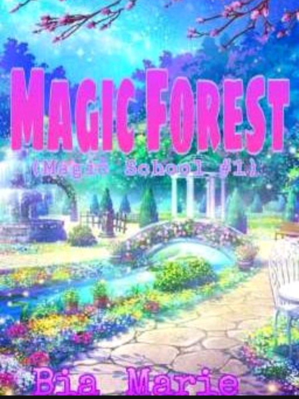 MAGIC FOREST (MAGIC SCHOOL SERIES #1)