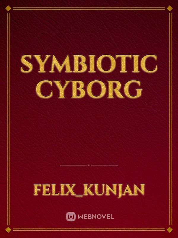 Symbiotic Cyborg Book