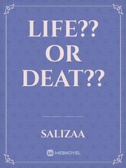 LIFE?? OR DEAT?? Book